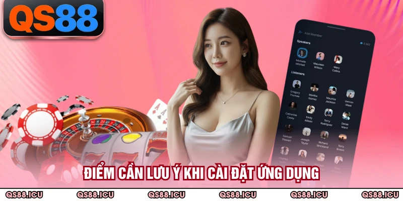 Điểm cần lưu ý khi cài đặt ứng dụng